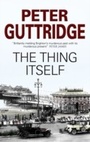 Cover: The Thing Itself - Severn House