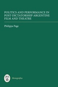 Cover: Politics and Performance in Post-Dictatorship Argentine Film and Theatre - De Gruyter