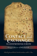 Cover: Contact and Exchange in Later Medieval Europe - De Gruyter