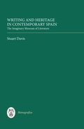 Cover: Writing and Heritage in Contemporary Spain - De Gruyter