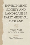 Cover: Environment, Society and Landscape in Early Medieval England - De Gruyter