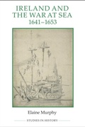 Cover: Ireland and the War at Sea, 1641-1653 - De Gruyter