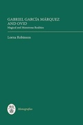 Cover: Gabriel Garcia Marquez and Ovid - Tamesis Books