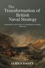Cover: The Transformation of British Naval Strategy - De Gruyter