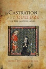 Cover: Castration and Culture in the Middle Ages - De Gruyter
