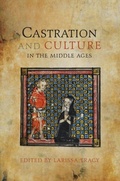 Cover: Castration and Culture in the Middle Ages - De Gruyter