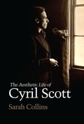 Cover: The Aesthetic Life of Cyril Scott - De Gruyter