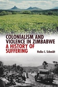 Cover: Colonialism and Violence in Zimbabwe - James Currey
