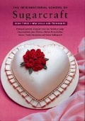 Cover: The International School of Sugarcraft Book Three - Murdoch Books