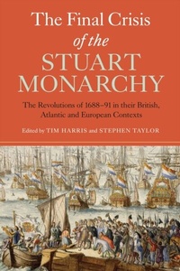 Enlarge image Cover: The Final Crisis of the Stuart Monarchy - De Gruyter