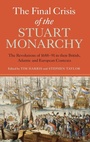 Cover: The Final Crisis of the Stuart Monarchy - Boydell Press