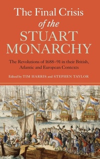 Enlarge image Cover: The Final Crisis of the Stuart Monarchy - Boydell Press