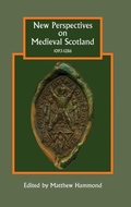 Cover: New Perspectives on Medieval Scotland, 1093-1286 - Boydell Press