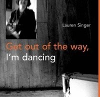 Enlarge image Cover: Get Out of the Way, I'm Dancing - Double Storey