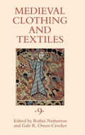 Cover: Medieval Clothing and Textiles 9 - Boydell Press