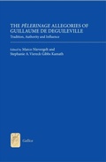 Cover: The <I>P&egrave;lerinage</I> Allegories of Guillaume de Deguileville - De Gruyter