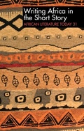 Cover: ALT 31 Writing Africa in the Short Story: African Literature Today - De Gruyter