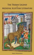 Cover: The Trojan Legend in Medieval Scottish Literature - D.S. Brewer