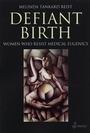 Cover: Defiant Birth - Spinifex Press