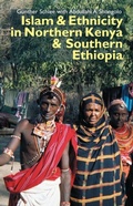 Cover: Islam and Ethnicity in Northern Kenya and Southern Ethiopia - De Gruyter