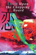 Cover: Love upon the Chopping Board - Spinifex Press