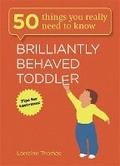 Cover: Brilliantly Behaved Toddler - Quercus Publishing