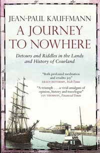 Abbildung von: A Journey to Nowhere - MacLehose Press