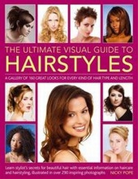Abbildung von: The Ultimate Visual Guide to Hairstyles - Southwater