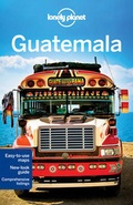 Cover: Lonely Planet Guatemala - Lonely Planet Publications