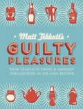 Cover: Matt Tebbutt's Guilty Pleasures - Quercus Publishing