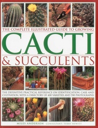 Enlarge image Cover: Complete Illustrated Guide to Growing Cacti and Succulents - Southwater