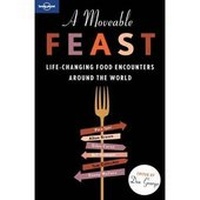Enlarge image Cover: A Moveable Feast - Lonely Planet Publications