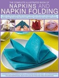 Cover: Complete Illustrated Book of Napkins and Napkin Folding - Southwater