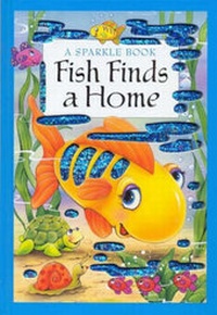 Enlarge image Cover: Fish Finds a Home - The Book Company Publishing