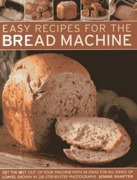 Enlarge image Cover: Easy Recipes for the Bread Machine - Southwater