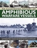 Cover: An Illustrated History of Amphibious Warfare Vessels - Southwater