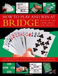 Abbildung von: How to Play Winning Bridge: Rules of the Game, Skills and Tactics - Southwater
