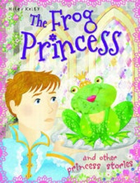 Enlarge image Cover: The Frog Princess - Miles Kelly Publishing Ltd