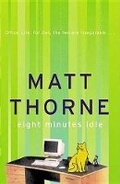 Cover: Eight Minutes Idle - Phoenix (an Imprint of The Orion Publishing Group Ltd )