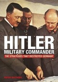 Cover: Hitler - Military Commander - Arcturus