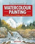 Cover: The Fundamentals of Watercolour Painting - Arcturus