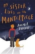 Cover: My Sister Lives on the Mantelpiece - Phoenix (an Imprint of The Orion Publishing Group Ltd )