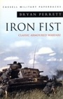 Cover: Iron Fist: Classic Armoured Warfare - Weidenfeld & Nicolson