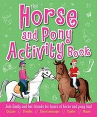 Enlarge image Cover: The Horse and Pony Activity Book - Arcturus