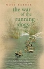 Cover: The War of the Running Dogs - Phoenix (an Imprint of The Orion Publishing Group Ltd )