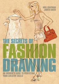 Enlarge image Cover: The Secrets of Fashion Drawing - Arcturus