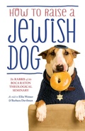 Cover: How To Raise A Jewish Dog - Weidenfeld & Nicolson