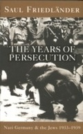 Cover: Nazi Germany And The Jews: The Years Of Persecution - Weidenfeld & Nicolson
