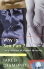 Cover: Why Is Sex Fun? - Weidenfeld & Nicolson