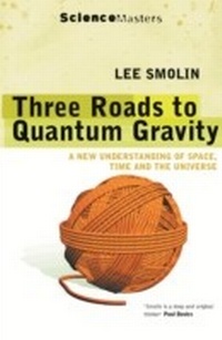 Abbildung von: Three Roads to Quantum Gravity - Weidenfeld & Nicolson
